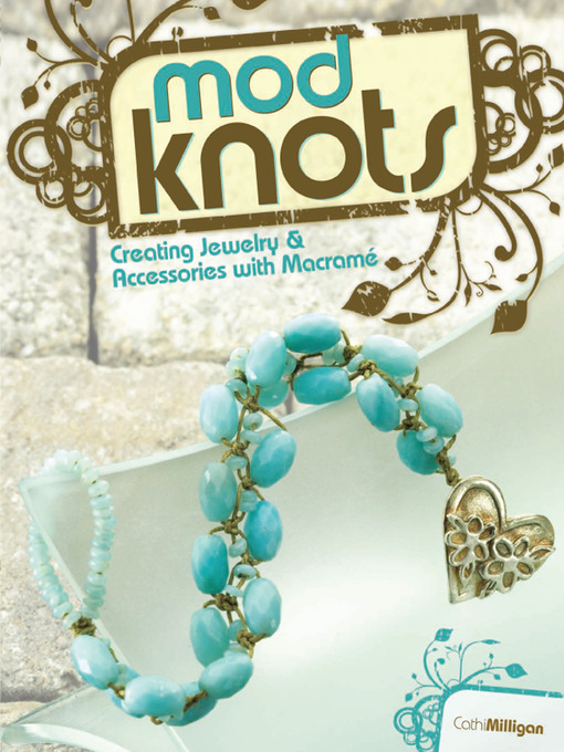 Title details for Mod Knots by Cathi Milligan - Available
